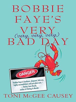 cover image of Bobbie Faye's Very (very, very, very) Bad Day, or Charmed and Dangerous